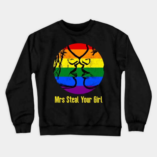 Mrs Steal Your Girl Crewneck Sweatshirt by RevolutionInPaint